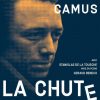 La Chute » d’Albert Camus : La Révélation d’un Monde Moderne en Crise