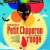 Une Version Enchantée du Petit Chaperon Rouge : Une Comédie Musicale Contemporaine