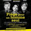 Piège pour un homme seul : Une comédie mystérieuse entre rires et intrigues avec Michel Fau et Régis Laspalès
