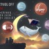 Découvrez le Programme du Quartier La Luna pendant le Festival Off 2024